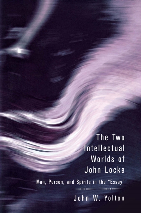 Cover image for book The Two Intellectual Worlds of John Locke