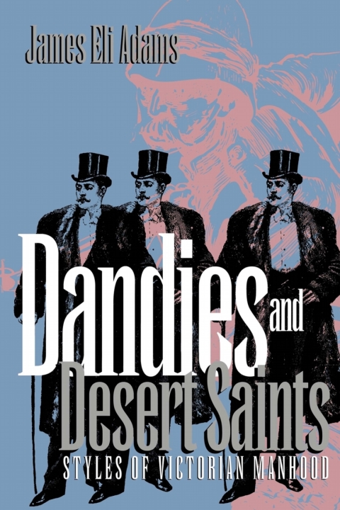 Cover image for book Dandies and Desert Saints