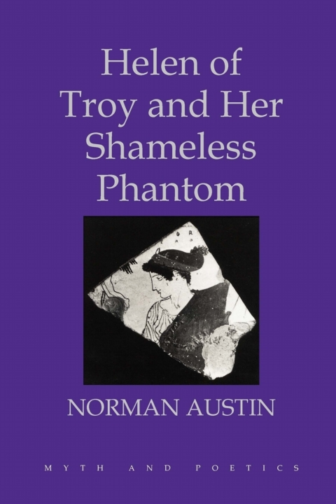 Cover image for book Helen of Troy and Her Shameless Phantom