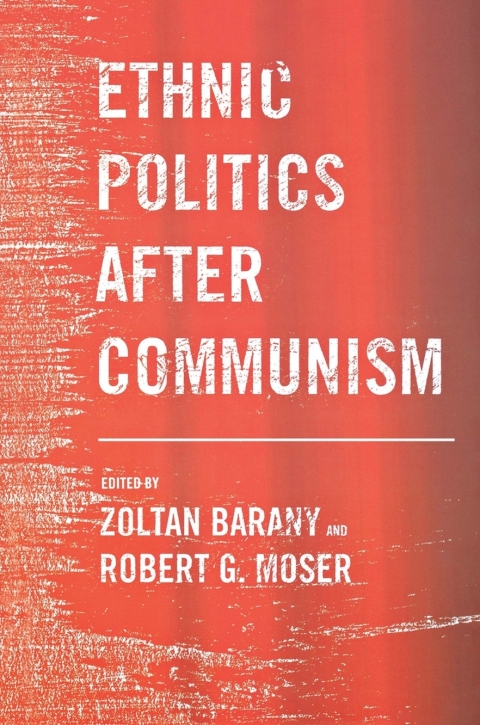 Cover image for book Ethnic Politics after Communism