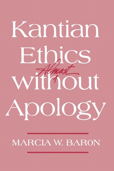 Cover image for book Kantian Ethics Almost without Apology