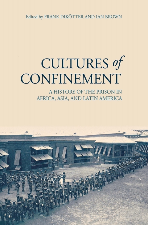 Cover image for book Cultures of Confinement