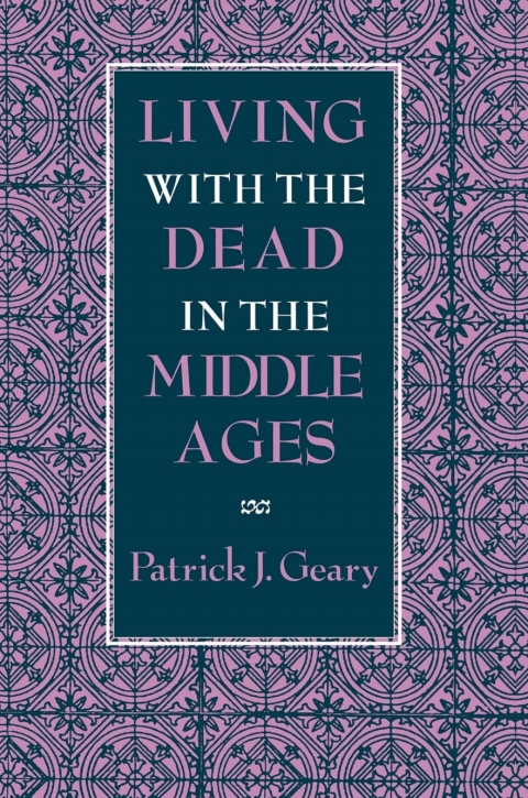 Cover image for book Living with the Dead in the Middle Ages