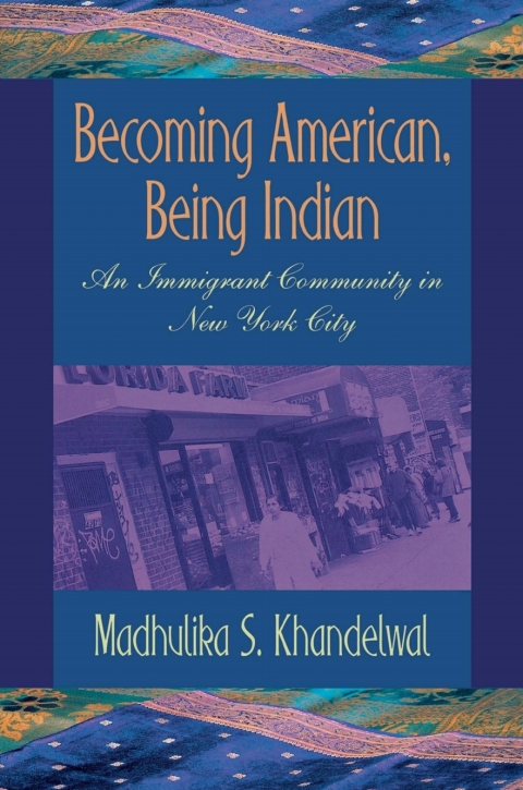 Cover image for book Becoming American, Being Indian