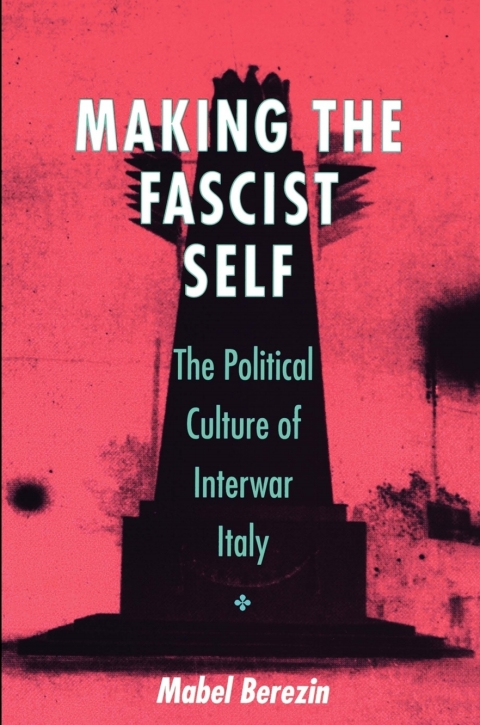 Cover image for book Making the Fascist Self
