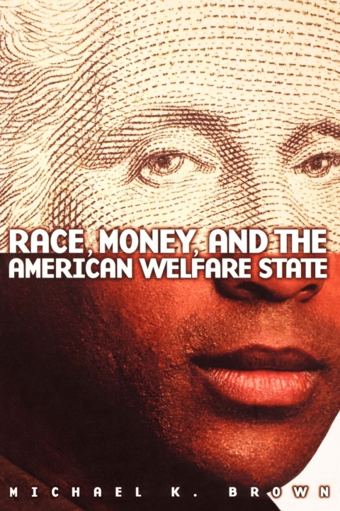 Cover image for book Race, Money, and the American Welfare State