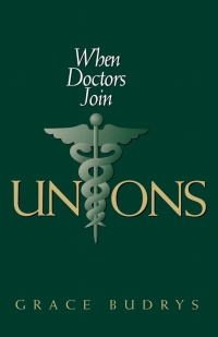 صورة الغلاف: When Doctors Join Unions 9780801432774