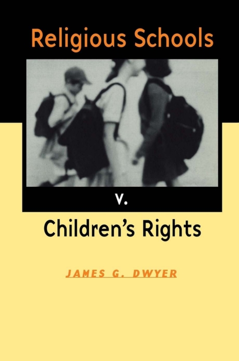 Cover image for book Religious Schools v. Children's Rights
