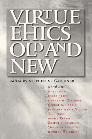 Virtue Ethics, Old and New