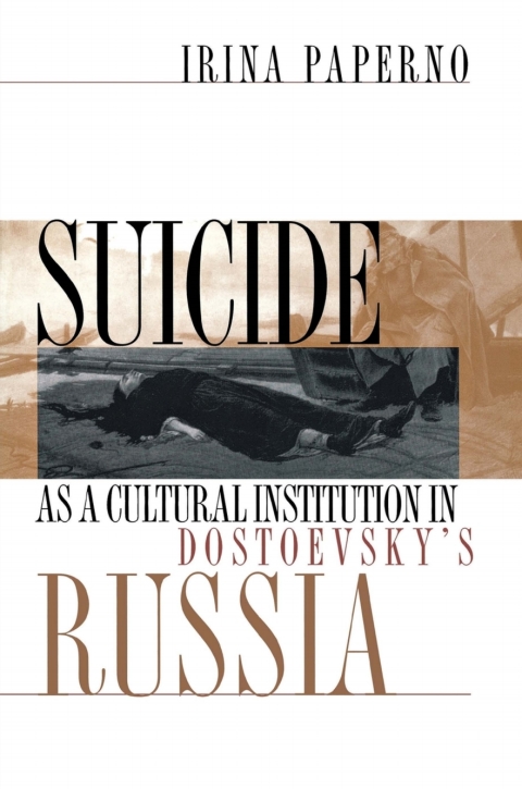 Cover image for book Suicide as a Cultural Institution in Dostoevsky's Russia