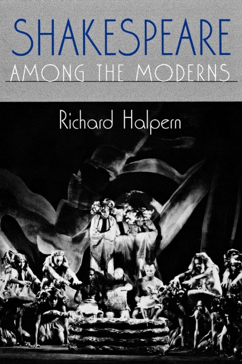 Cover image for book Shakespeare among the Moderns