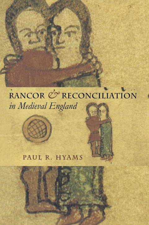 Cover image for book Rancor and Reconciliation in Medieval England