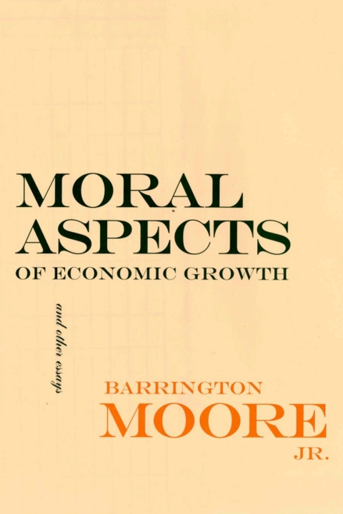 Cover image for book Moral Aspects of Economic Growth, and Other Essays