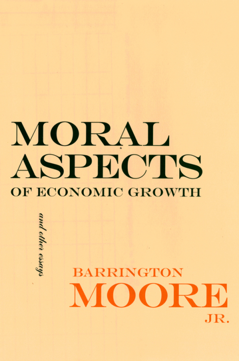 Cover image for book Moral Aspects of Economic Growth, and Other Essays
