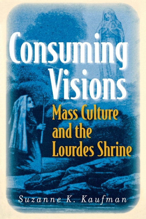 Cover image for book Consuming Visions