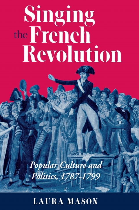 Cover image for book Singing the French Revolution