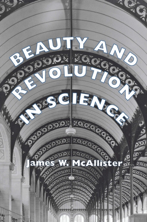 Cover image for book Beauty and Revolution in Science