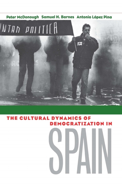 Cover image for book The Cultural Dynamics of Democratization in Spain