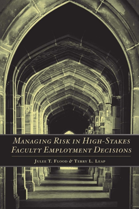 Cover image for book Managing Risk in High-Stakes Faculty Employment Decisions