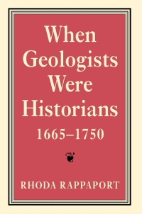 صورة الغلاف: When Geologists Were Historians, 1665–1750 9780801433863