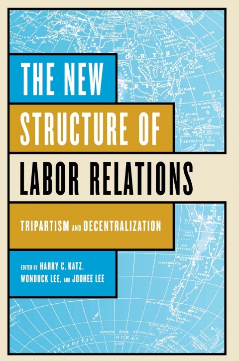 Cover image for book The New Structure of Labor Relations