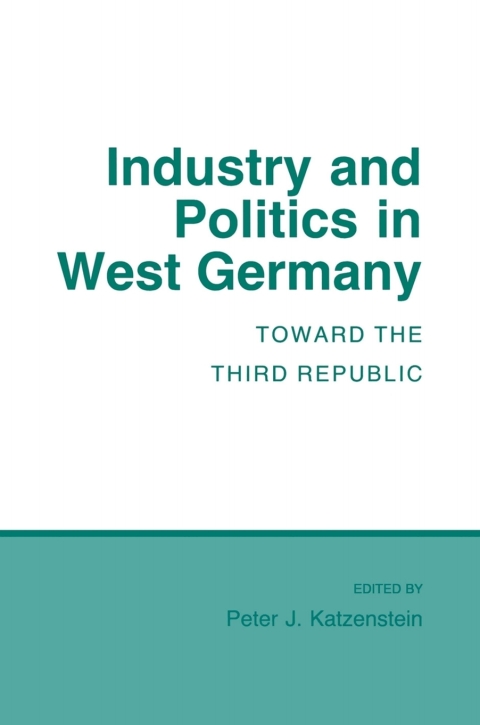 Cover image for book Industry and Politics in West Germany