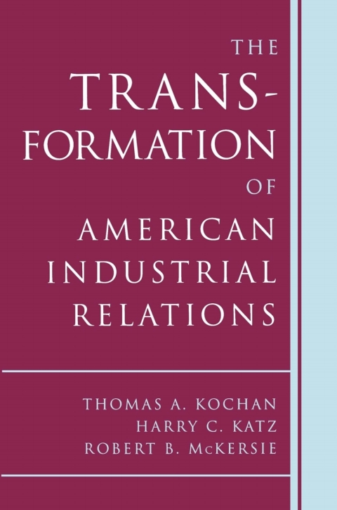 Cover image for book The Transformation of American Industrial Relations