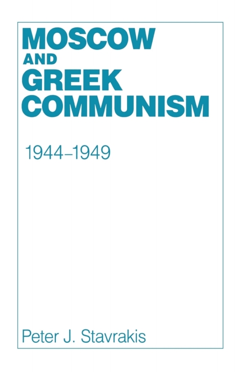 Cover image for book Moscow and Greek Communism, 1944–1949