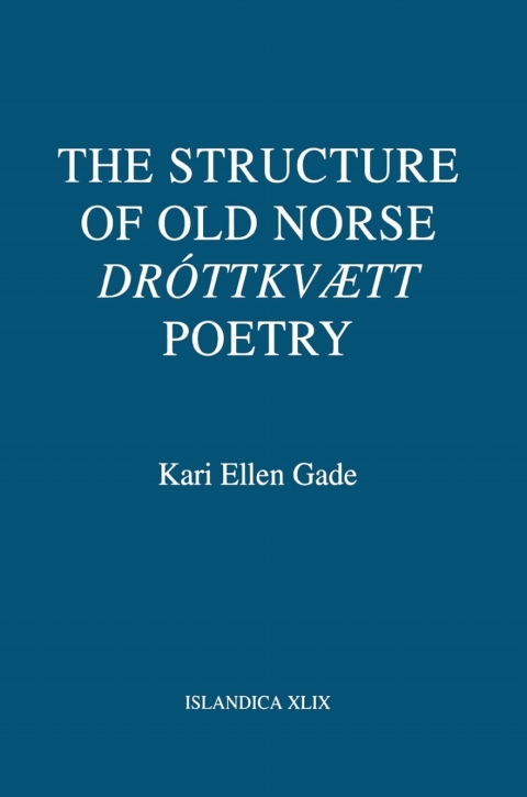 Cover image for book The Structure of Old Norse "Dróttkvætt" Poetry