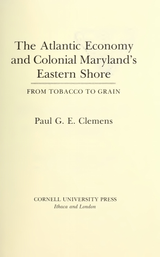The Atlantic Economy and Colonial Maryland's Eastern Shore