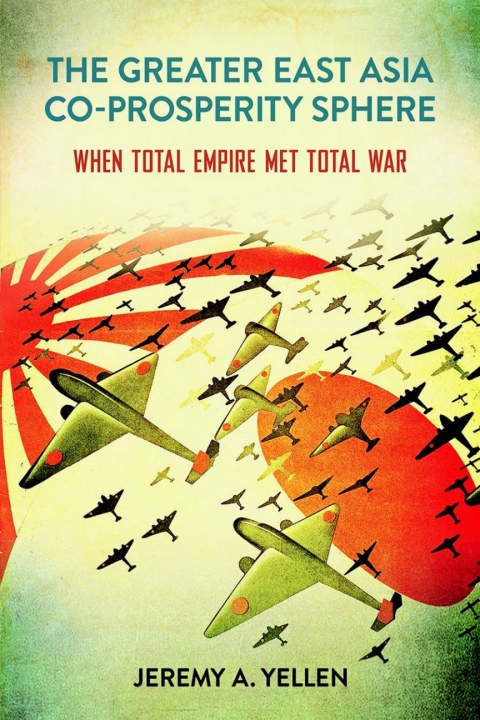 Cover image for book The Greater East Asia Co-Prosperity Sphere
