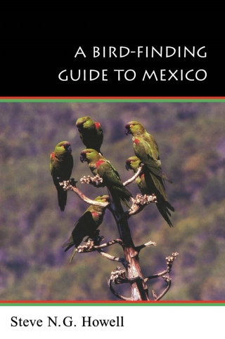 A Bird-Finding Guide to Mexico