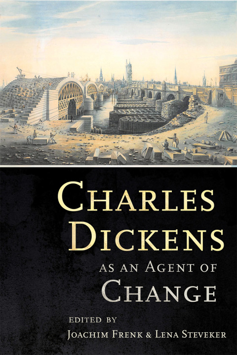 Cover image for book Charles Dickens as an Agent of Change