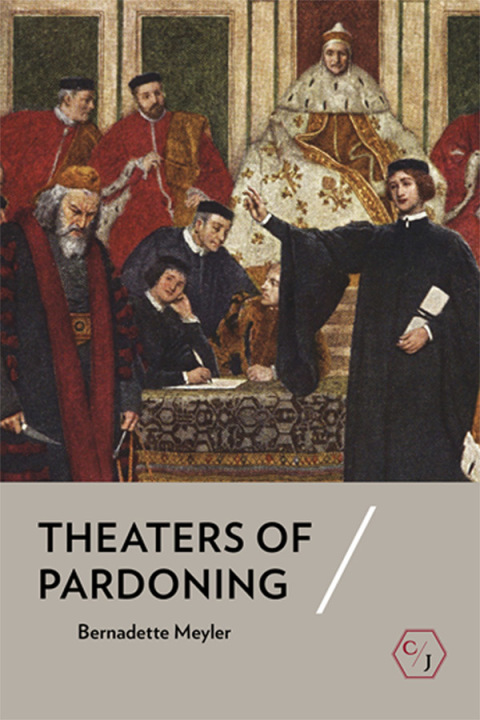 Cover image for book Theaters of Pardoning