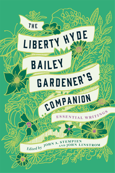 Cover image for book The Liberty Hyde Bailey Gardener's Companion