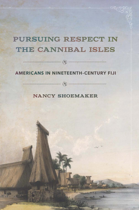 Cover image for book Pursuing Respect in the Cannibal Isles