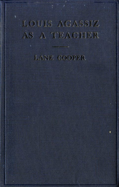 Cover image for book Louis Agassiz as a Teacher