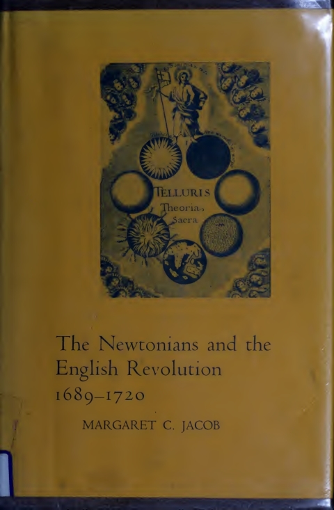 Cover image for book The Newtonians and the English Revolution, 1689-1720