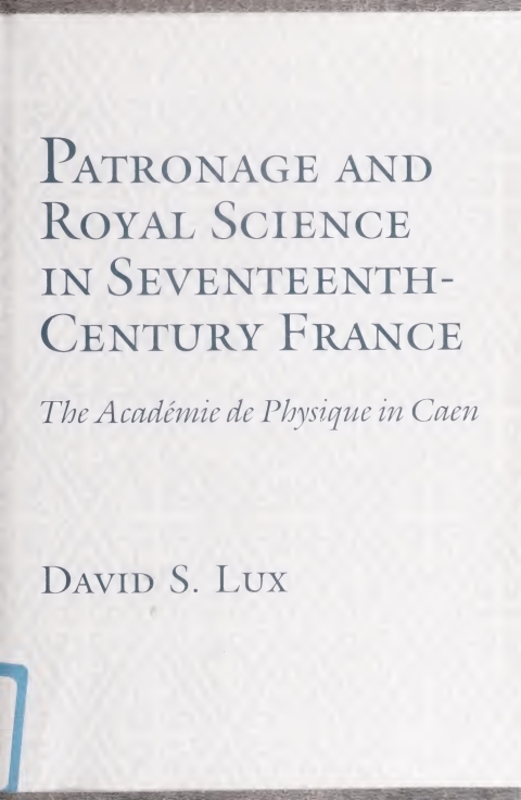 Cover image for book Patronage and Royal Science in Seventeenth-Century France