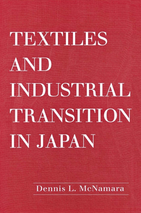 Cover image for book Textiles and Industrial Transition in Japan