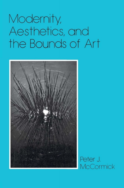 Cover image for book Modernity, Aesthetics, and the Bounds of Art