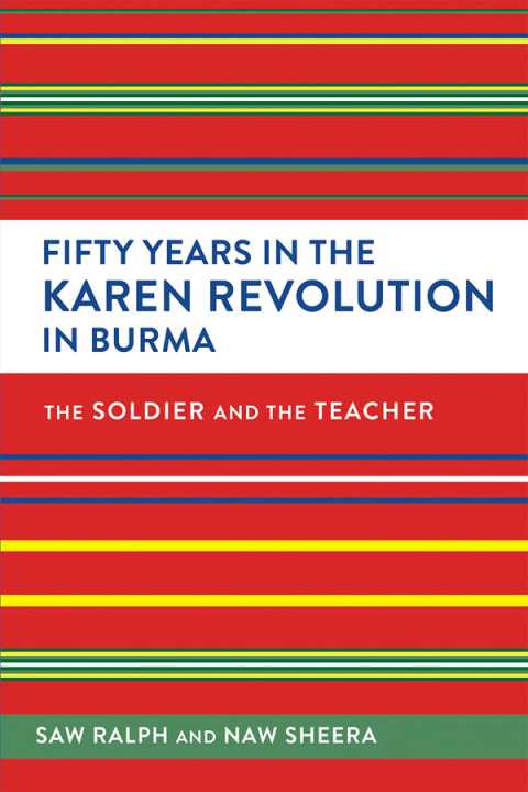 Cover image for book Fifty Years in the Karen Revolution in Burma