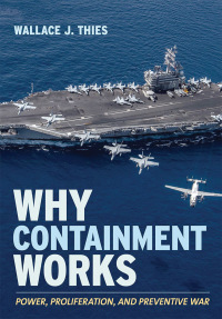 Imagen de portada: Why Containment Works 9781501749483