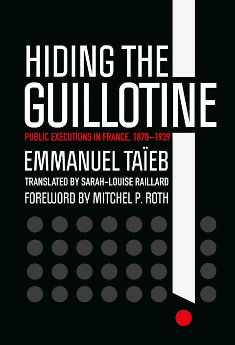 Cover image for book Hiding the Guillotine