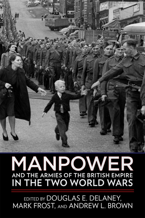 Cover image for book Manpower and the Armies of the British Empire in the Two World Wars