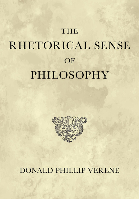 Cover image for book The Rhetorical Sense of Philosophy