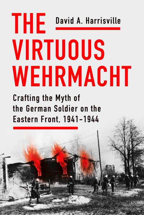 Cover image for book The Virtuous Wehrmacht