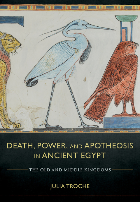 Cover image for book Death, Power, and Apotheosis in Ancient Egypt
