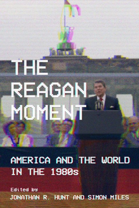 Cover image for book The Reagan Moment