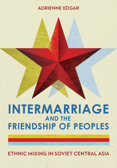 Cover image for book Intermarriage and the Friendship of Peoples